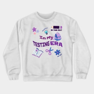 Teachers Testing Era Crewneck Sweatshirt